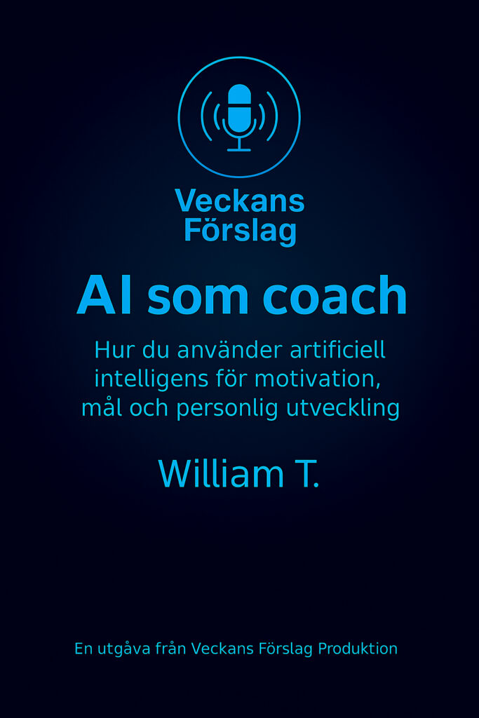 AI som coach - e-bok om hur du använder artificiell intelligens för motivation, mål och personlig utveckling – Veckans Förslag