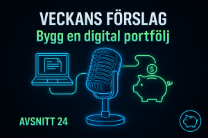 Avsnitt 24 - Bygg en digital portfölj – Veckans Förslag
